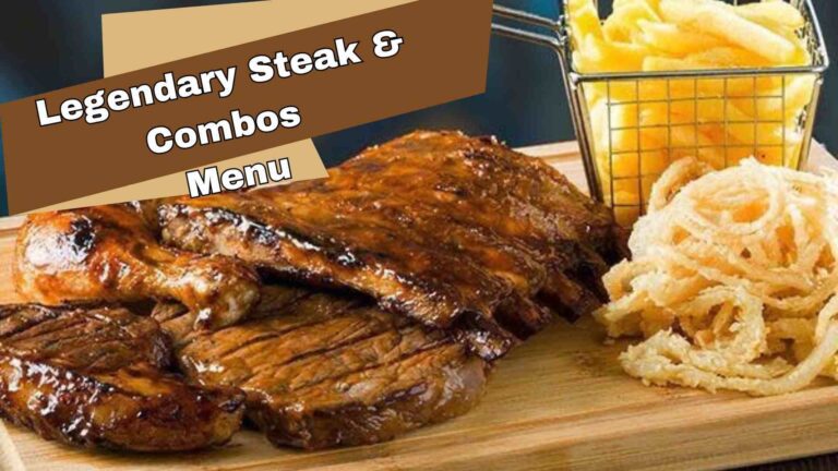 Legendary Steak & Combos Menu with prices February 2025